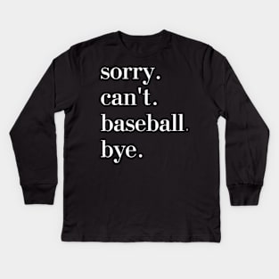 Sorry. Can't. Baseball. Bye. baseball player baseball season Grunge Clover Baseball Kids Long Sleeve T-Shirt